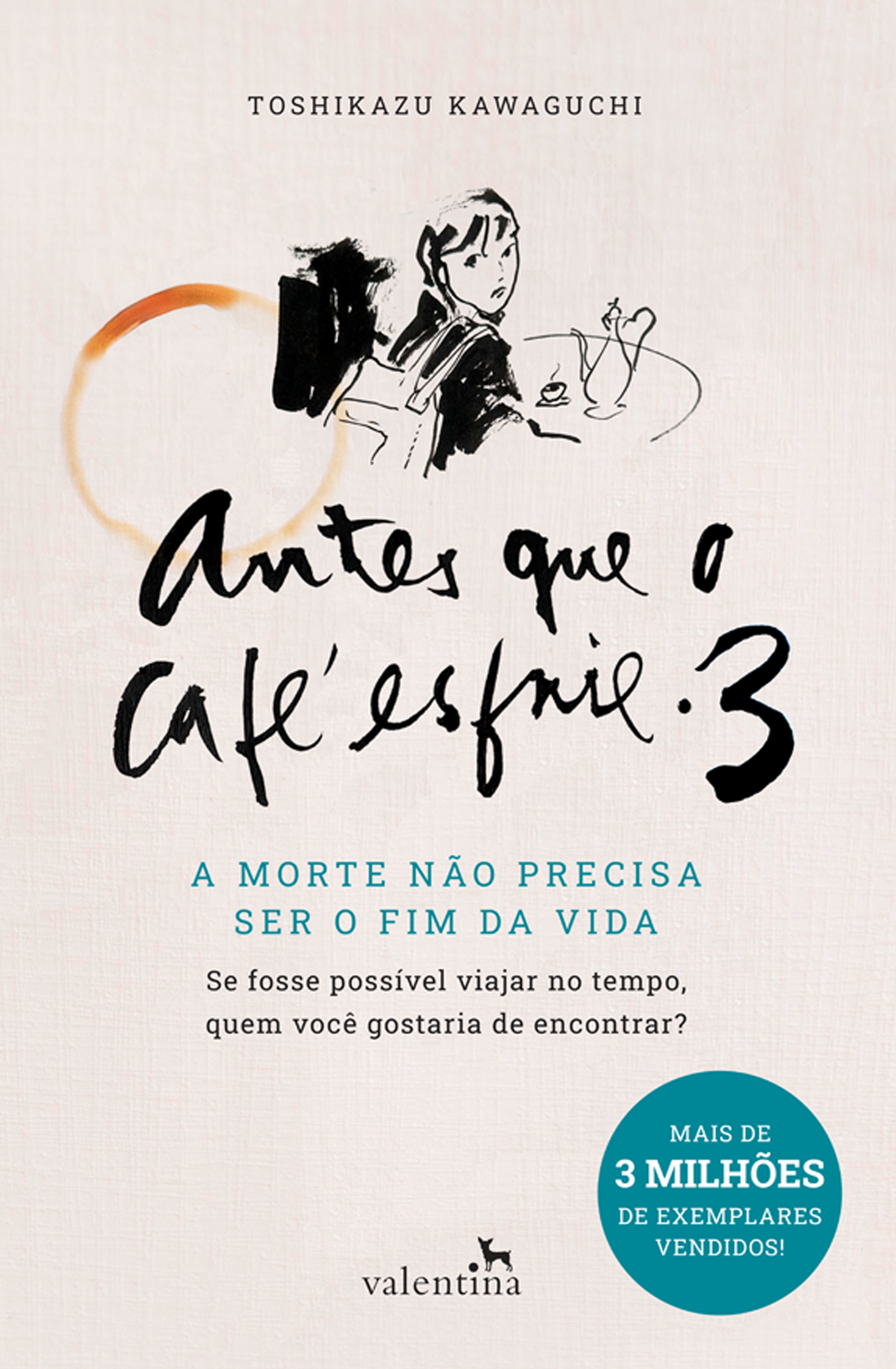 Antes que o café esfrie 3